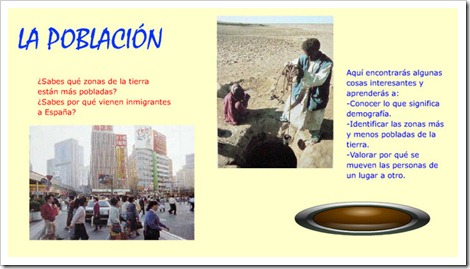http://ntic.educacion.es/w3//eos/MaterialesEducativos/primaria/conocimiento/poblacion_humana/poblacion.html